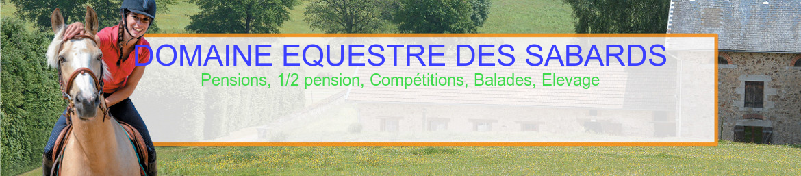 DOMAINE EQUESTRE DES SABARDS